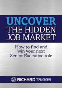 Uncover the Hidden Job Market