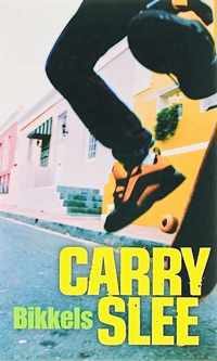 Carry Slee - Bikkels