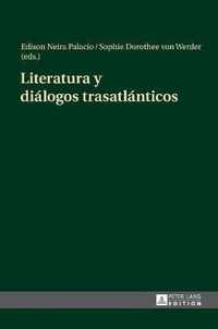 Literatura Y Dialogos Trasatlanticos