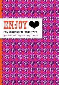 Enjoy - Enjoy een shortbreak voor twee