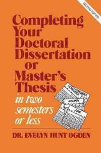 Completing Your Doctoral Dissertation/Master's Thesis in Two Semesters or Less