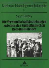 Die Verwandtschaftsbeziehungen Zwischen Den Suedbalkanischen Romani-Dialekten