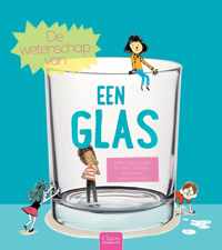 De wetenschap van  -   De wetenschap van een glas