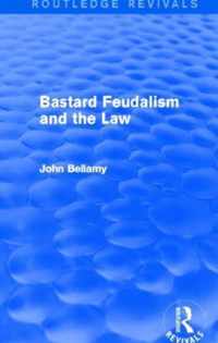 Bastard Feudalism and the Law