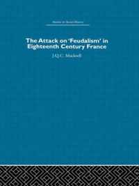 The Attack on Feudalism in Eighteenth-Century France