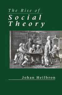 The Rise of Social Theory