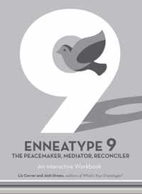 Enneatype 9: The Peacemaker, Mediator, Reconciler