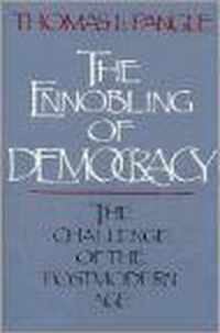 The Ennobling of Democracy