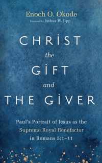 Christ the Gift and the Giver
