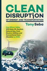 Clean Disruption of Energy and Transportation