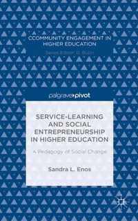 Service-Learning and Social Entrepreneurship in Higher Education