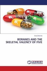 Boranes and the Skeletal Valency of Five