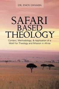 Safari Based Theology