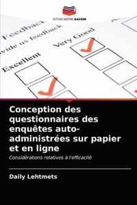 Conception des questionnaires des enquetes auto-administrees sur papier et en ligne