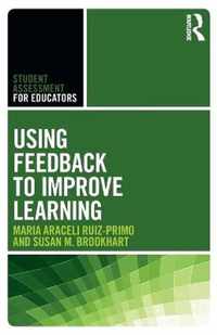 Using Feedback to Improve Learning