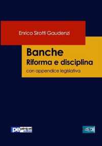 Banche. Riforma e disciplina