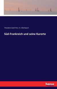 Sud-Frankreich und seine Kurorte