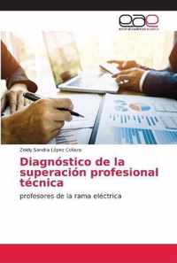 Diagnostico de la superacion profesional tecnica