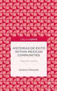 Historias de Exito within Mexican Communities