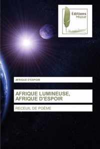 Afrique Lumineuse, Afrique d'Espoir