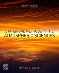 Statistical Methods in the Atmospheric Sciences