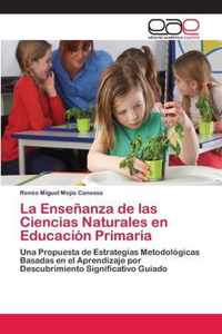 La Ensenanza de las Ciencias Naturales en Educacion Primaria