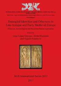 Entangled Identities and Otherness in Late Antique and Early Medieval Europe