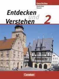 Entdecken und Verstehen 2. Geschichtsbuch für Hessen. Realschulen und Gesamtschulen. Neubearbeitung