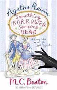 Agatha Raisin Something Borrowed Someon