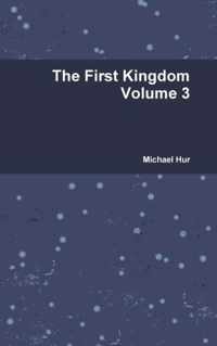 The First Kingdom Volume 3