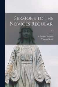 Sermons to the Novices Regular.; v.5