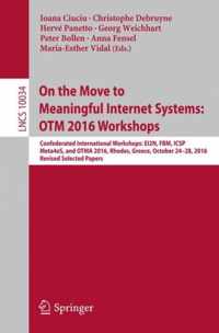 On the Move to Meaningful Internet Systems OTM 2016 Workshops