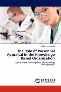 The Role of Personnel Appraisal in the Knowledge Based Organization