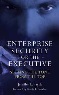 Enterprise Security for the Executive