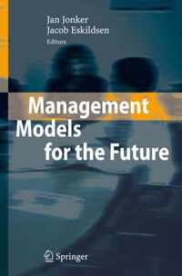 Management Models for the Future