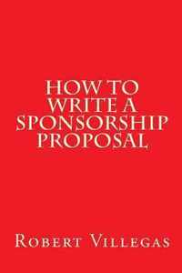 How to Write a Sponsorship Proposal