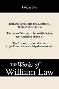 Remarks Upon 'The Fable Of The Bees'; The Case Of Reason; The Absolute Unlawfulness Of The Stage-Entertainment