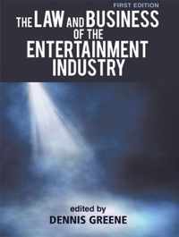 The Law and Business of the Entertainment Industry