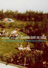 Tussen tent en villa - Mieke Dings - Hardcover (9789462080744)