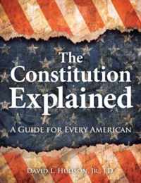 The Constitution Explained