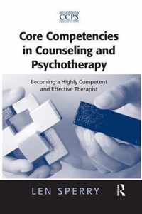 Core Competencies in Counseling and Psychotherapy