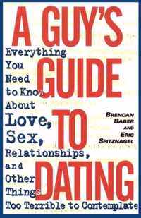 A Guy's Guide to Dating