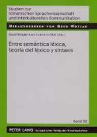 Entre Semantica Lexica, Teoria del Lexico Y Sintaxis