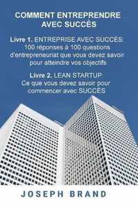 Comment entreprendre avec succes (2 livres en 1)