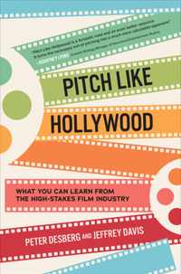 Pitch Like Hollywood