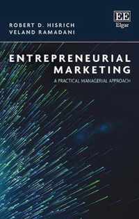 Entrepreneurial Marketing  A Practical Managerial Approach