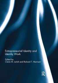 Entrepreneurial Identity and Identity Work