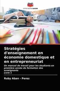 Strategies d'enseignement en economie domestique et en entrepreneuriat