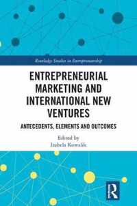 Entrepreneurial Marketing and International New Ventures