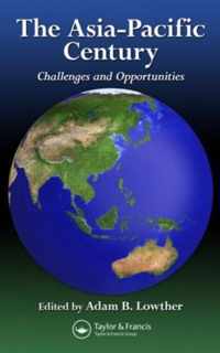 The Asia-Pacific Century: Challenges and Opportunities